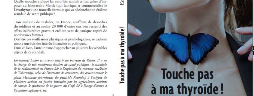 A Propos Du Document D E Ludot Avocat Touche Pas A Ma Thyroide Docteur Nicole Delepine